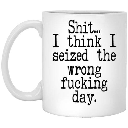 Funny sarcastic coffee mug
