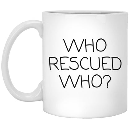 Who Rescued Who coffee mug