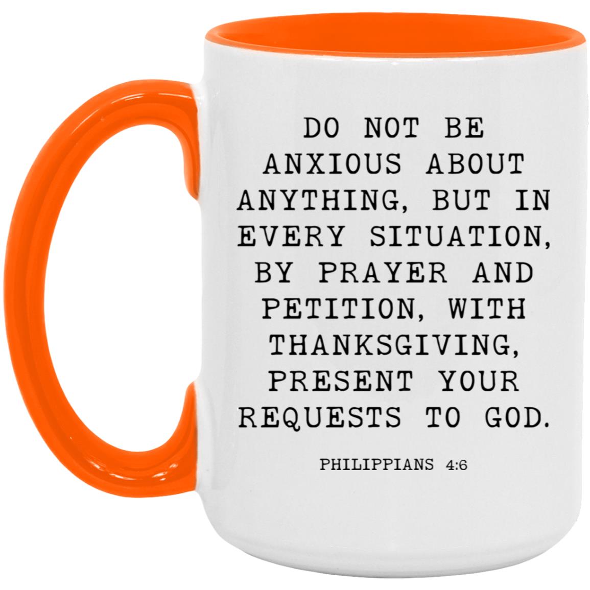 Do Not Be Anxious Bible Verse coffee mug