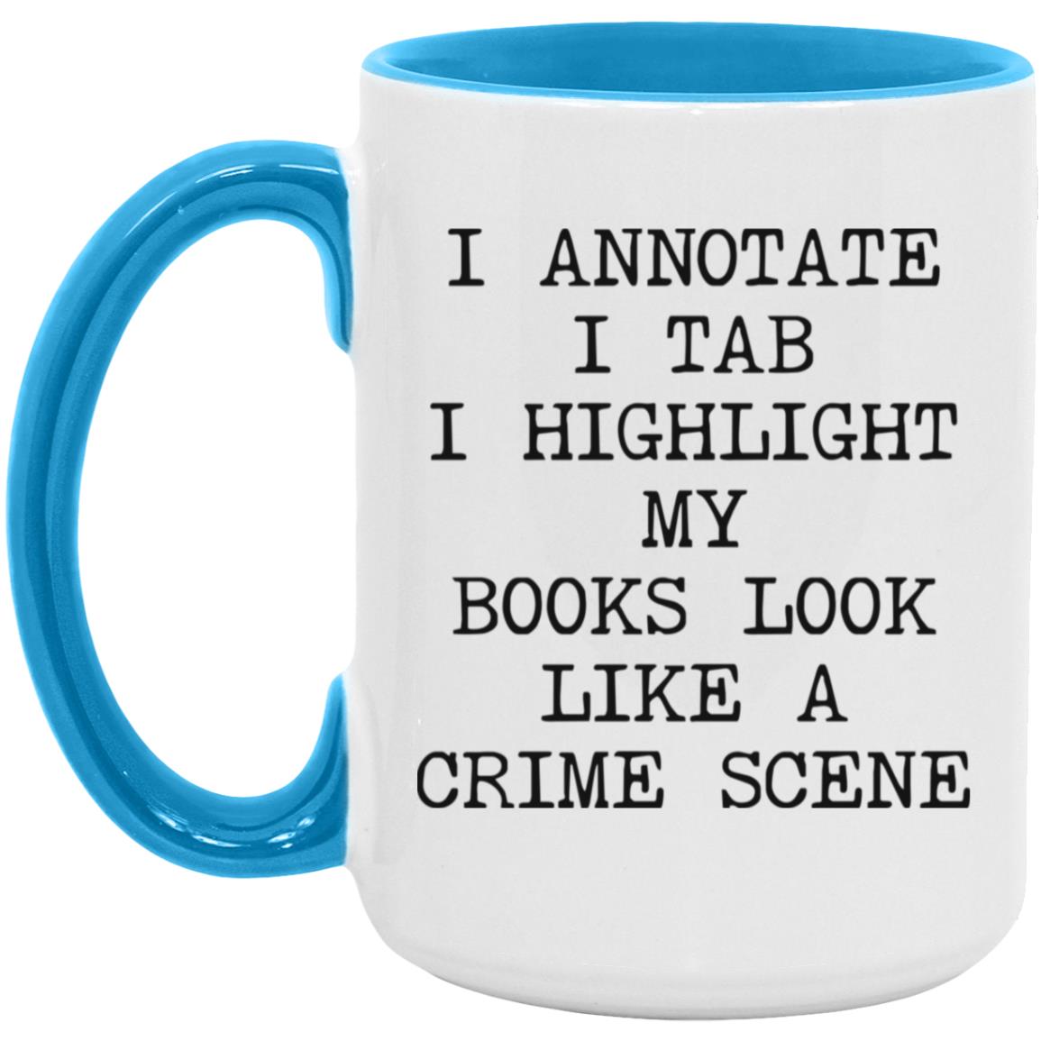 Books Look Like a Crime Scene coffee mug