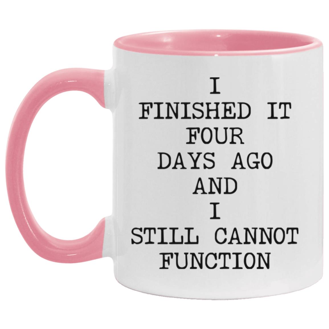 Still Cannot Function coffee mug