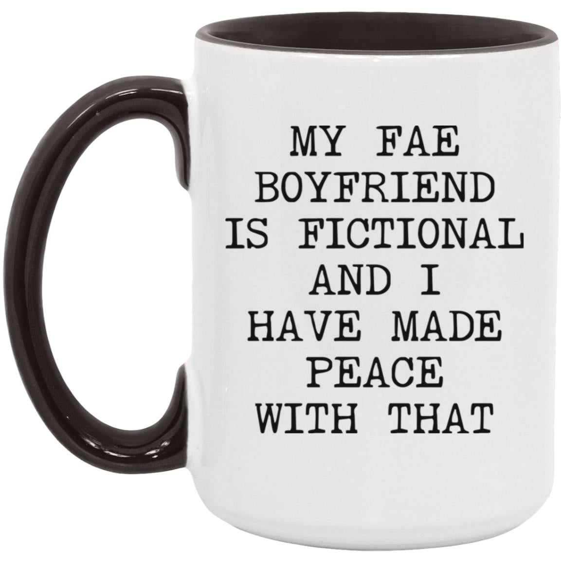 Fae Boyfriend Is Fictional coffee mug