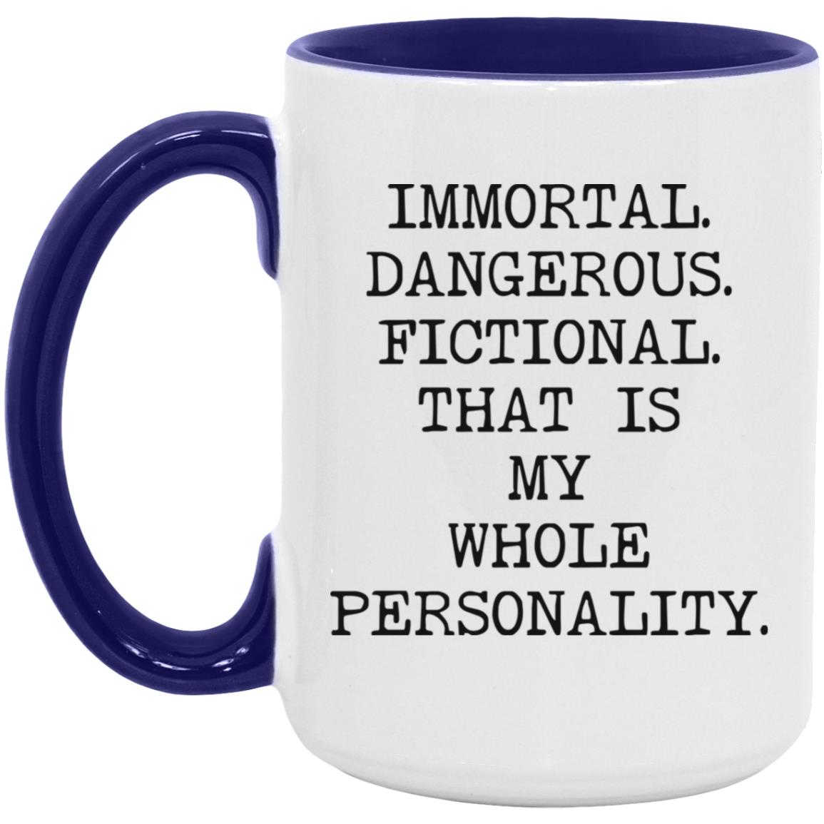 Immortal Dangerous Fictional coffee mug