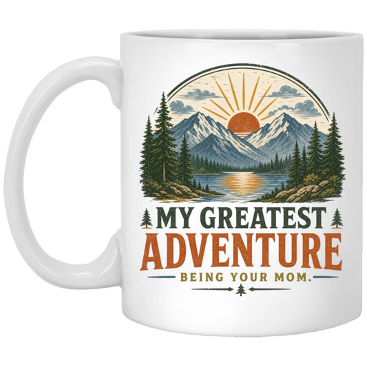 My Greatest Adventure Mom coffee mug