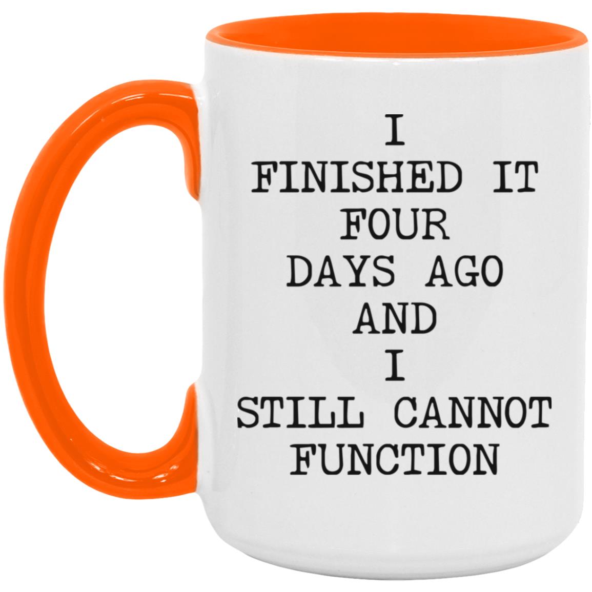 Still Cannot Function coffee mug