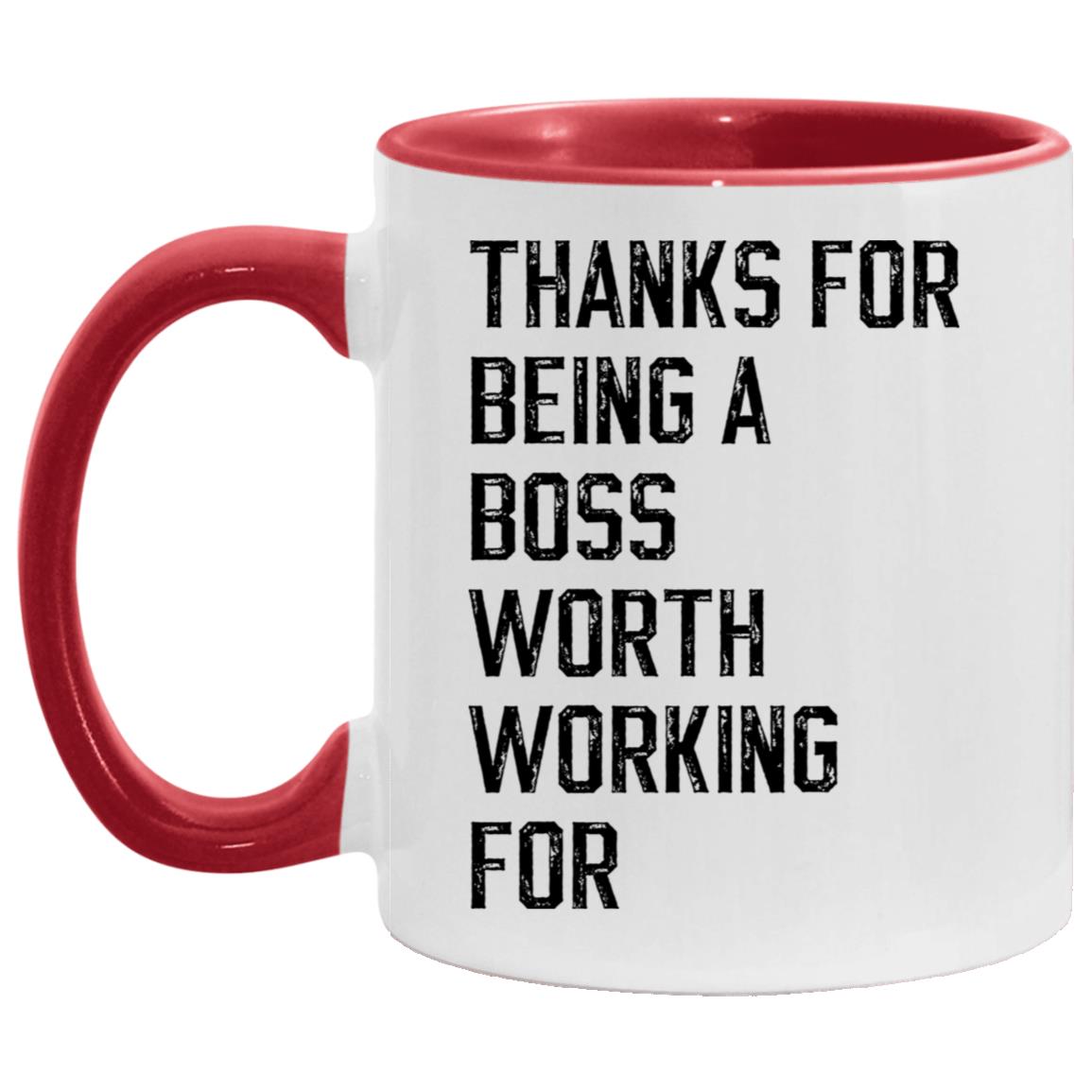 Thanks for being a boss worth working for coffee mug