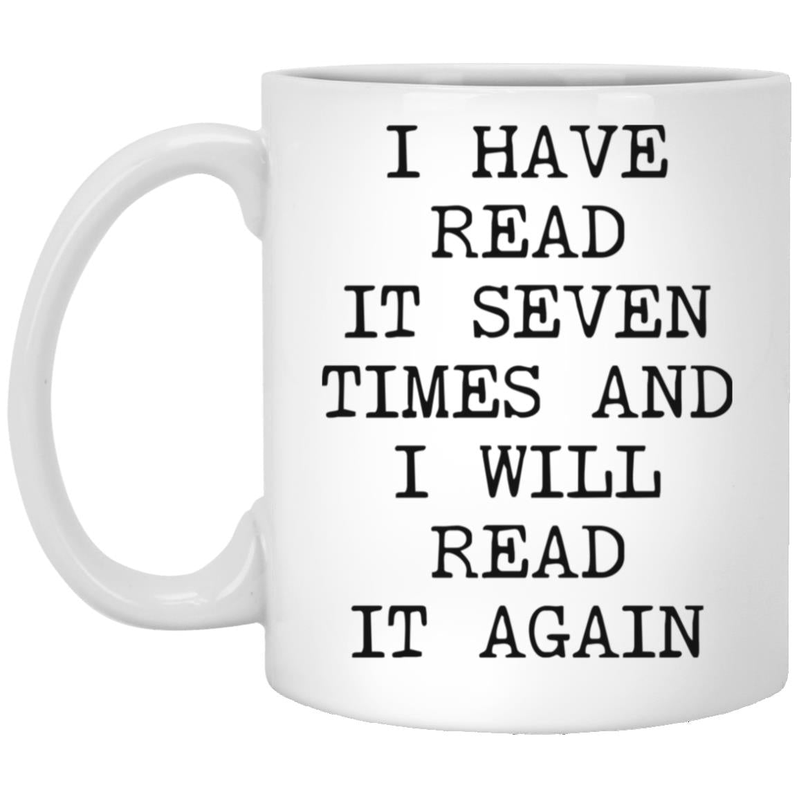 Read It Seven Times coffee mug