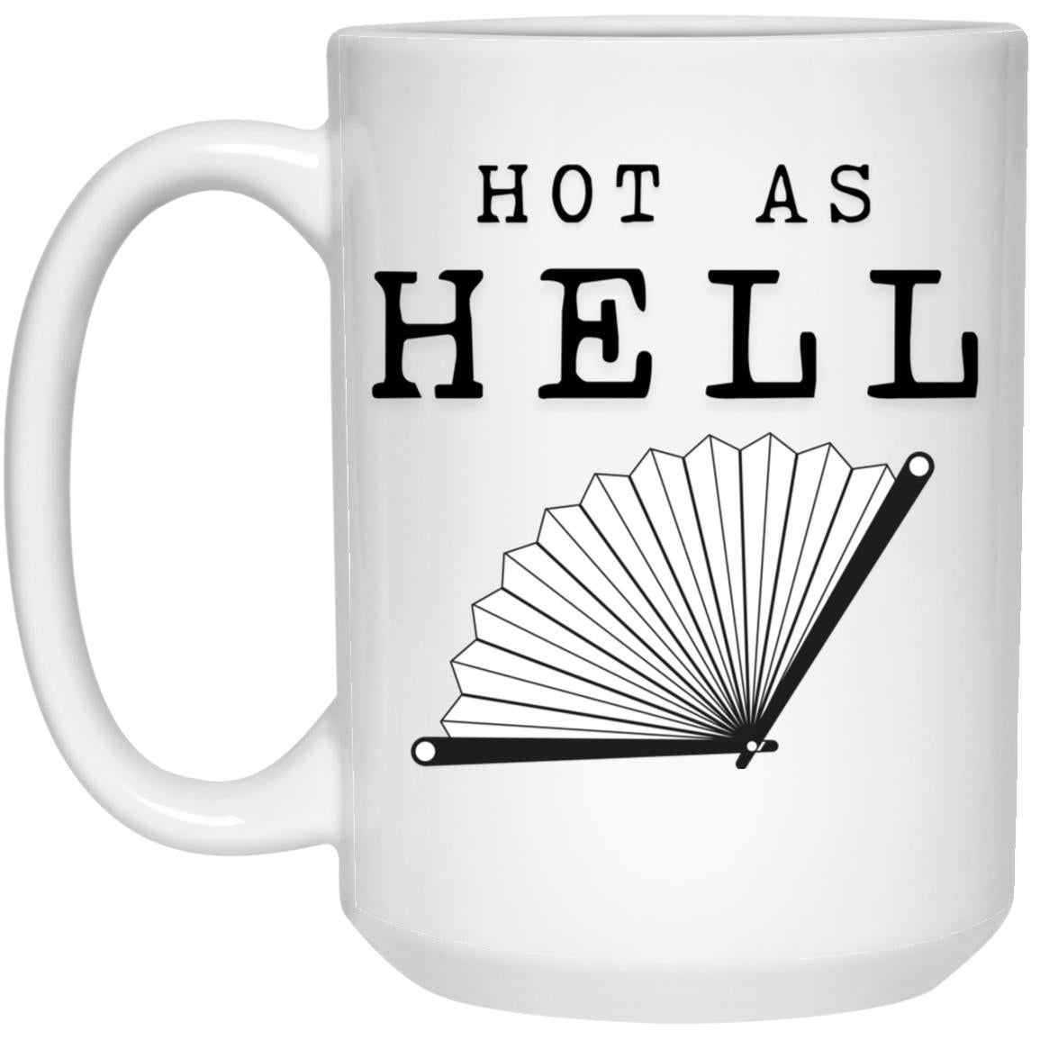 Hot As Hell hot flash menopause mug with folding fan illustration