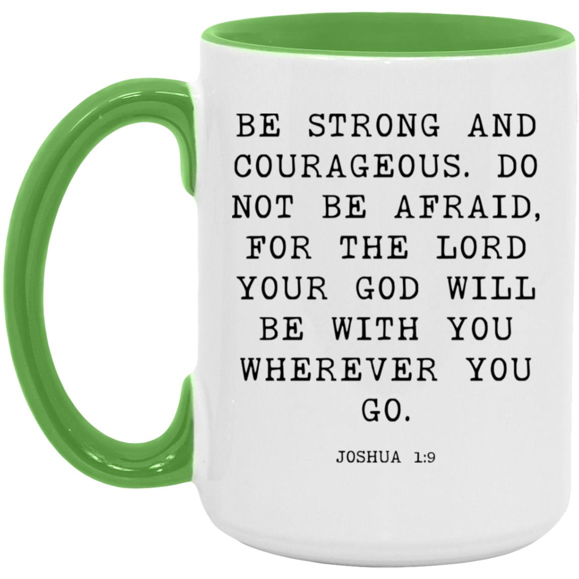 Be Strong and Courageous coffee mug