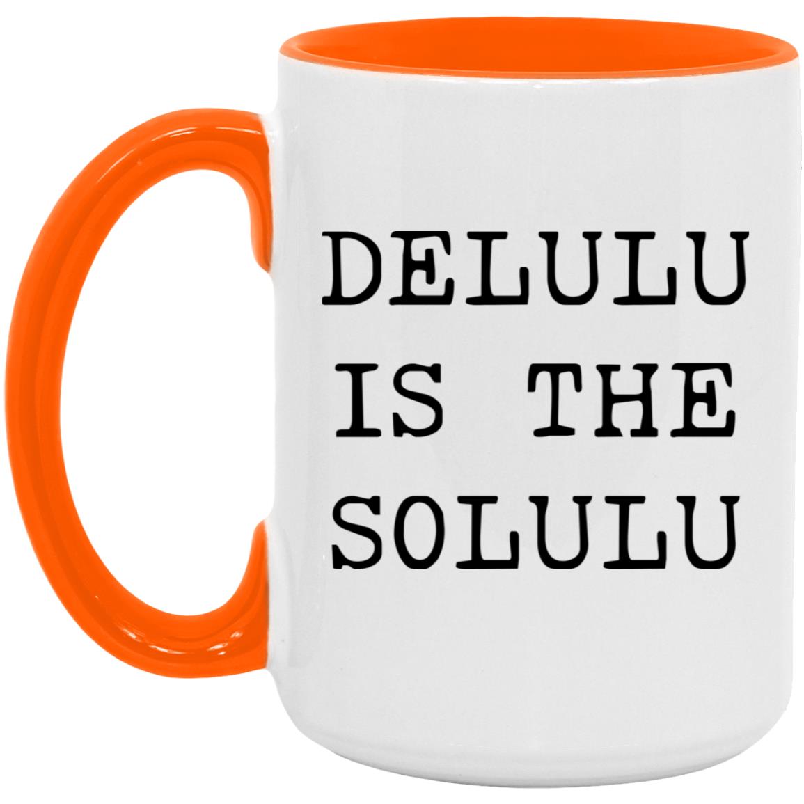Delulu is the solulu coffee mug