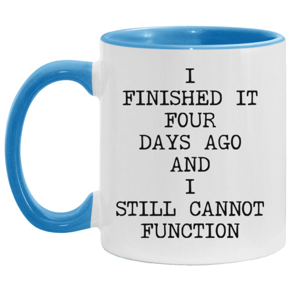 Still Cannot Function coffee mug