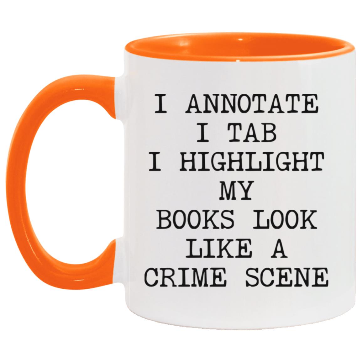 Books Look Like a Crime Scene coffee mug
