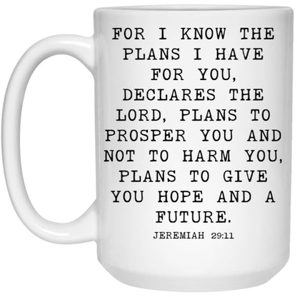For I Know the Plans coffee mug