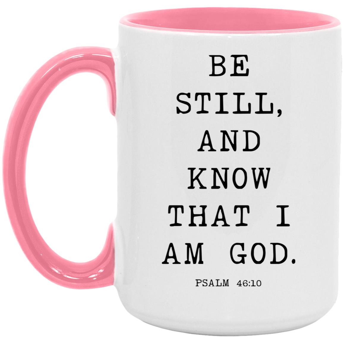 Be still, and know that I am God coffee mug