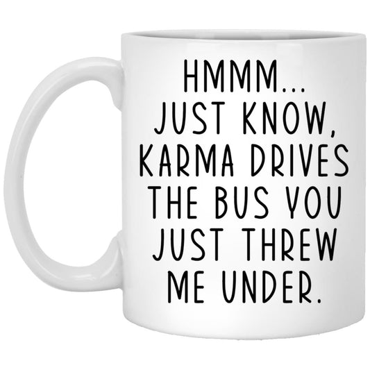 Funny karma coworker coffee mug