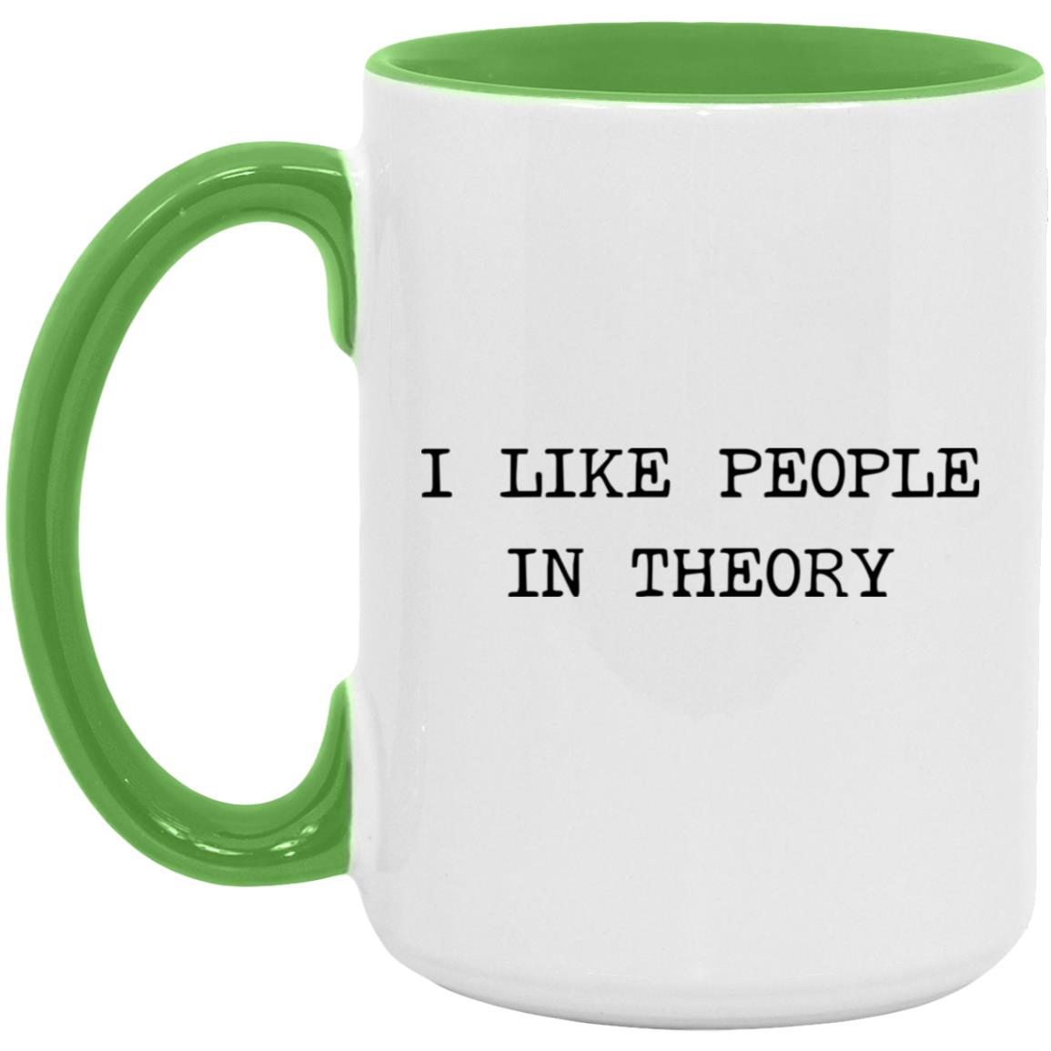 I like people in theory coffee mug