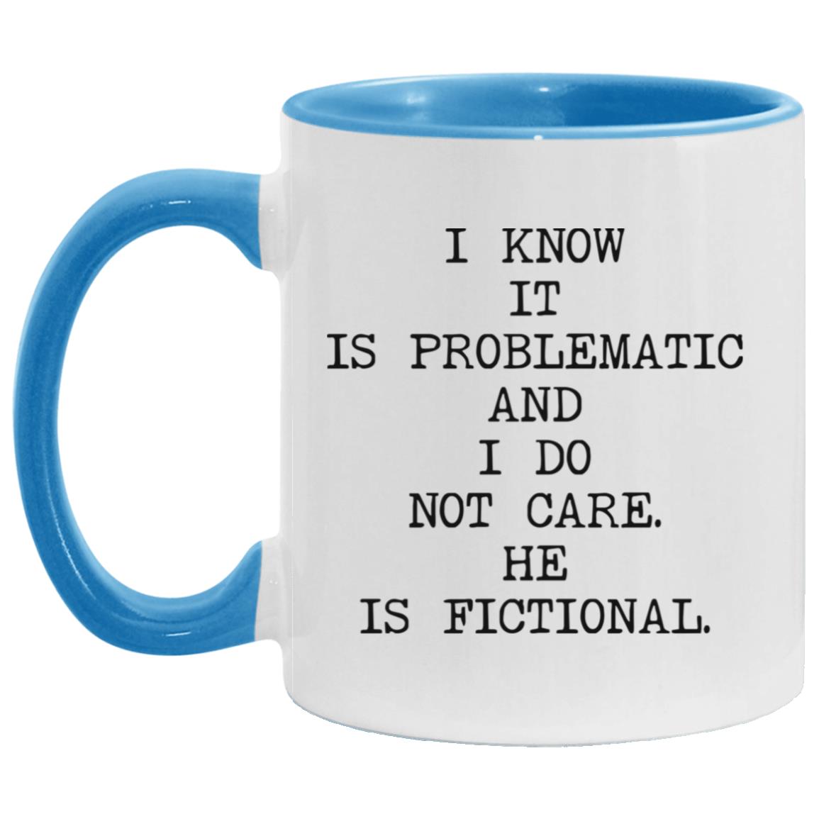 I Know It's Problematic coffee mug