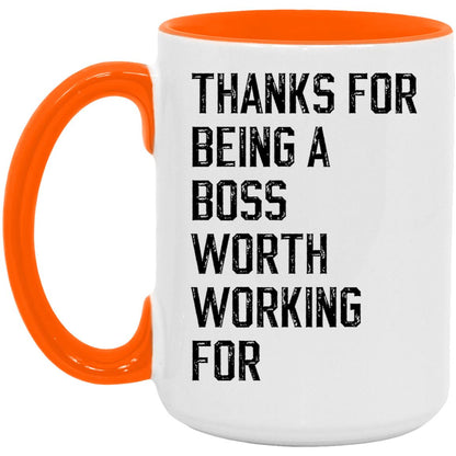 Thanks for being a boss worth working for coffee mug