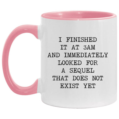 Finished at 3AM No Sequel coffee mug