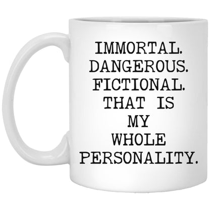 Immortal Dangerous Fictional coffee mug