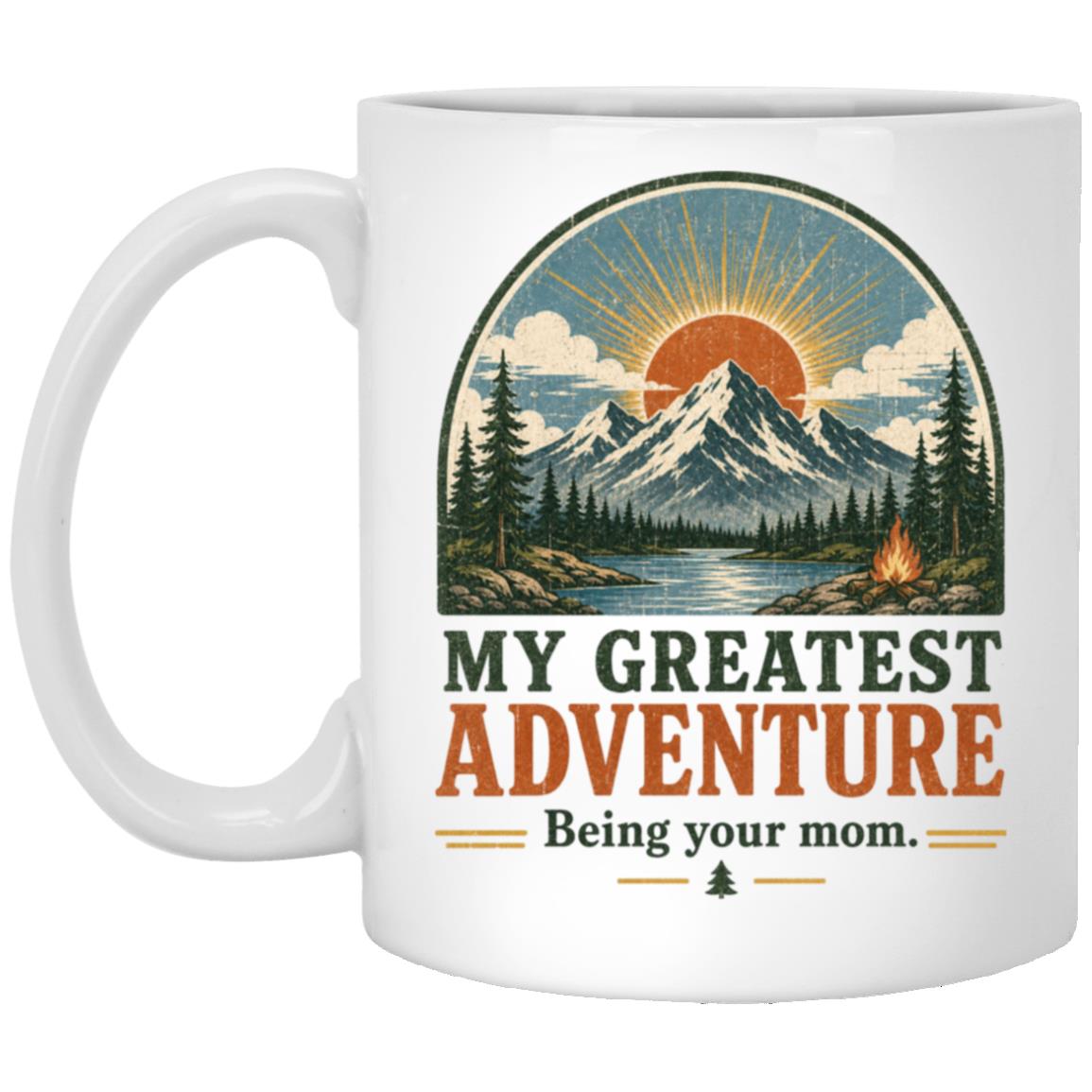 My Greatest Adventure Gift For Mom coffee mug
