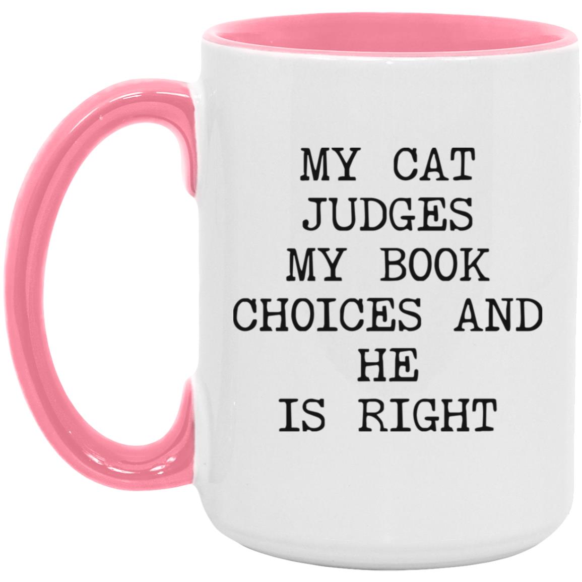 My Cat Judges My Choices coffee mug