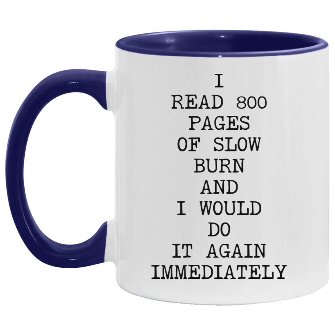800 Pages of Slow Burn coffee mug