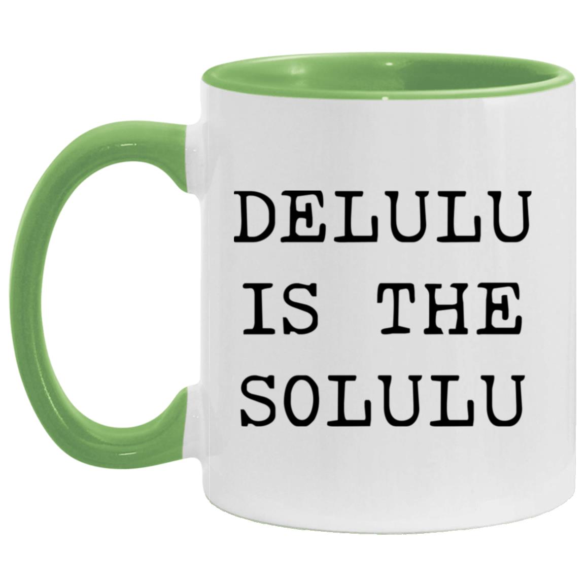 Delulu is the solulu coffee mug