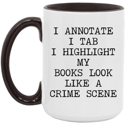 Books Look Like a Crime Scene coffee mug