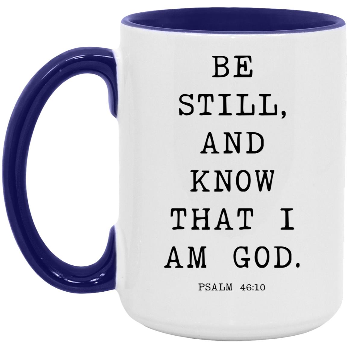 Be still, and know that I am God coffee mug