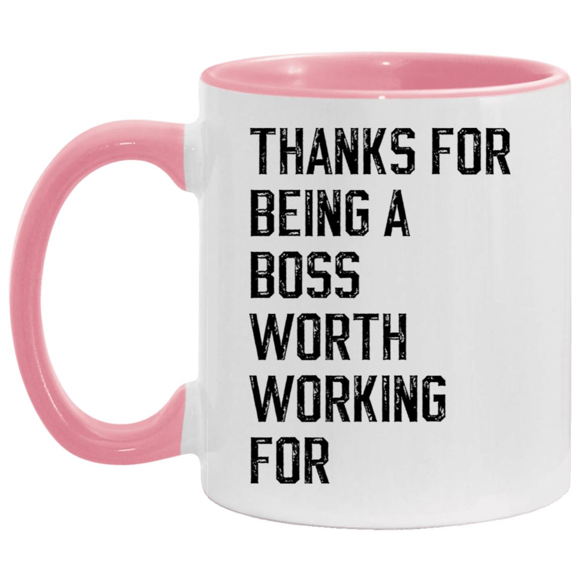Thanks for being a boss worth working for coffee mug