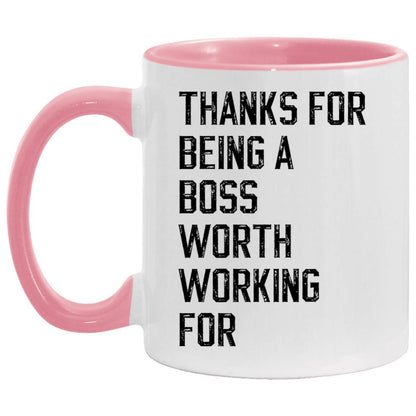 Thanks for being a boss worth working for coffee mug
