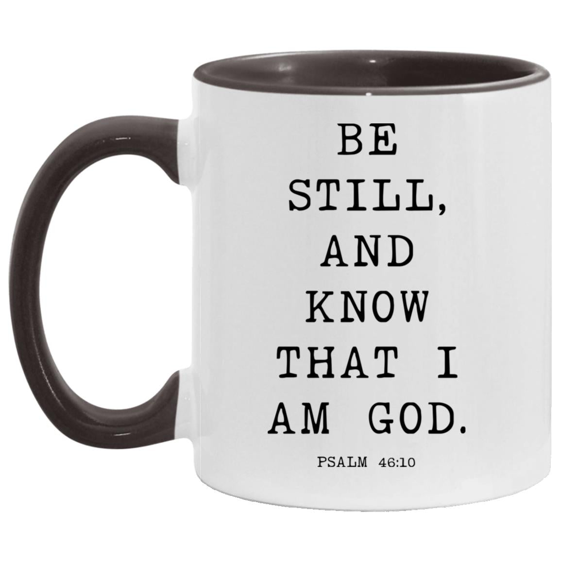 Be still, and know that I am God coffee mug