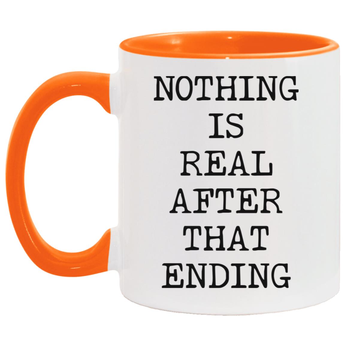 Nothing Is Real coffee mug
