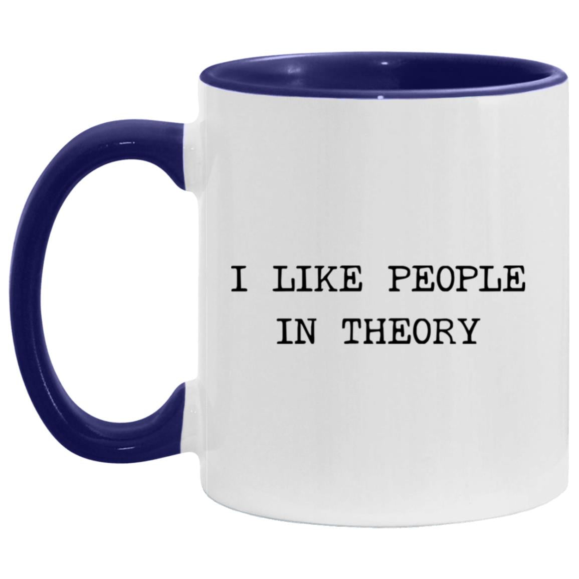 I like people in theory coffee mug