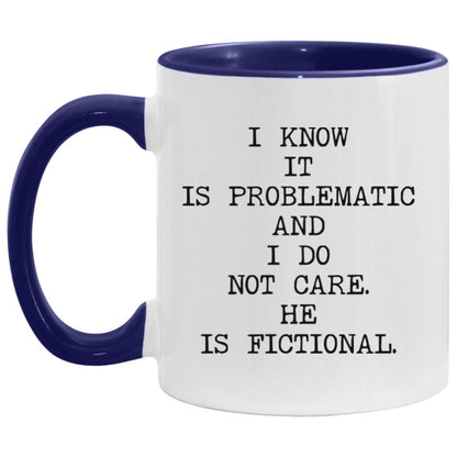 I Know It's Problematic coffee mug