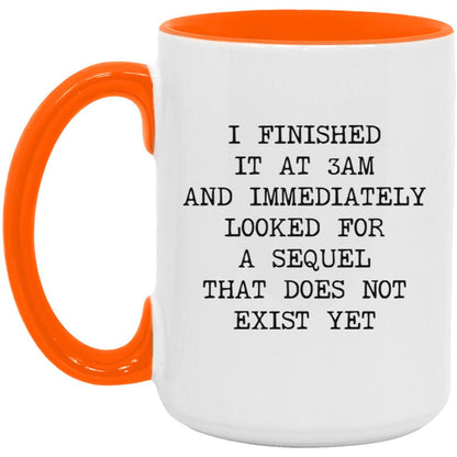 Finished at 3AM No Sequel coffee mug