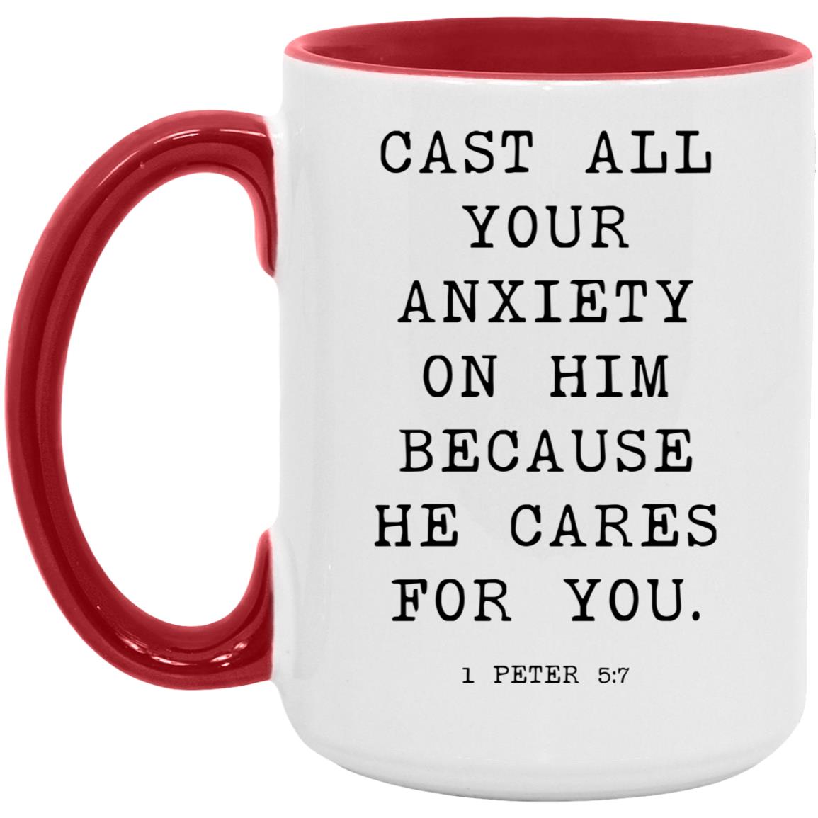 Cast all your anxiety on him because he cares for you coffee mug