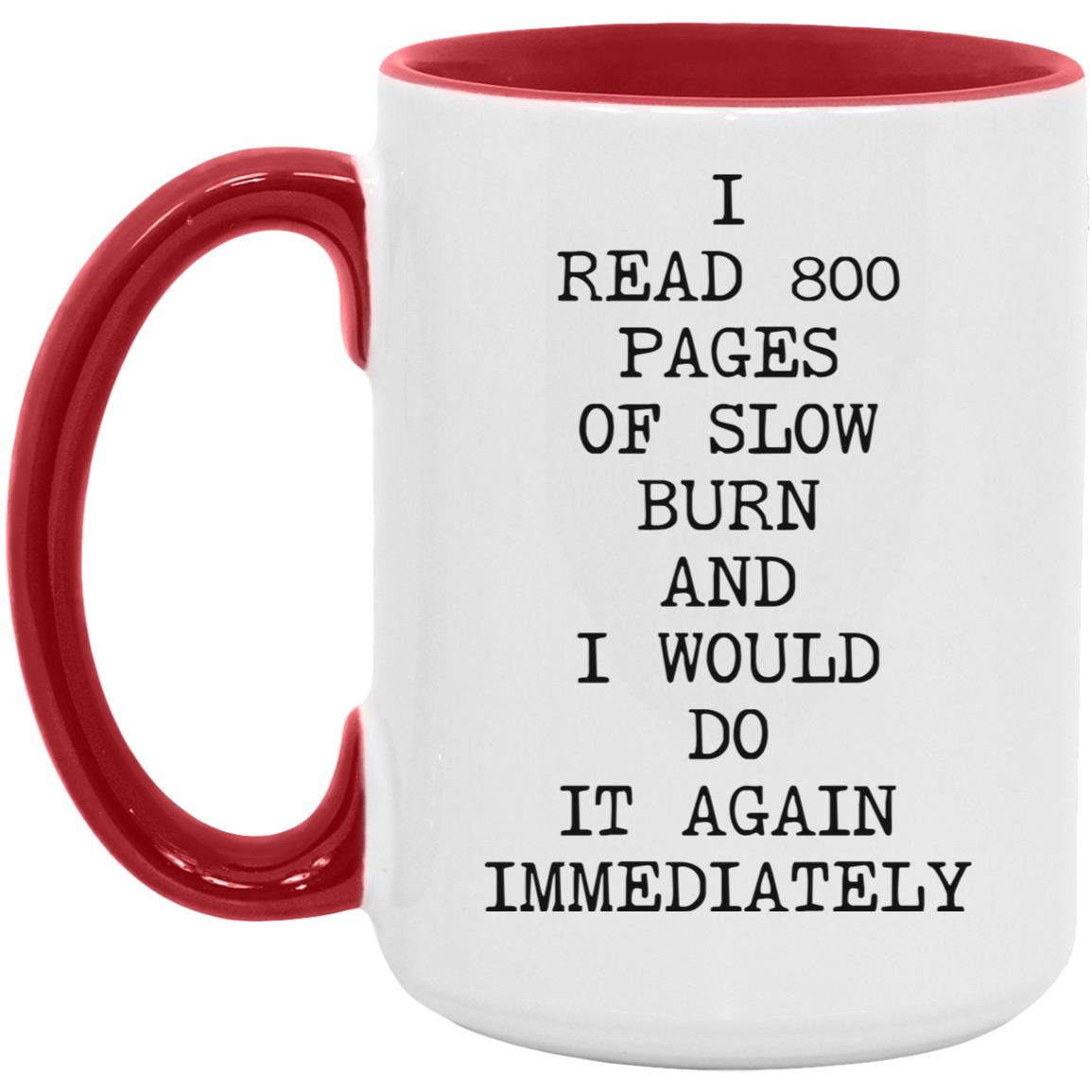 800 Pages of Slow Burn coffee mug