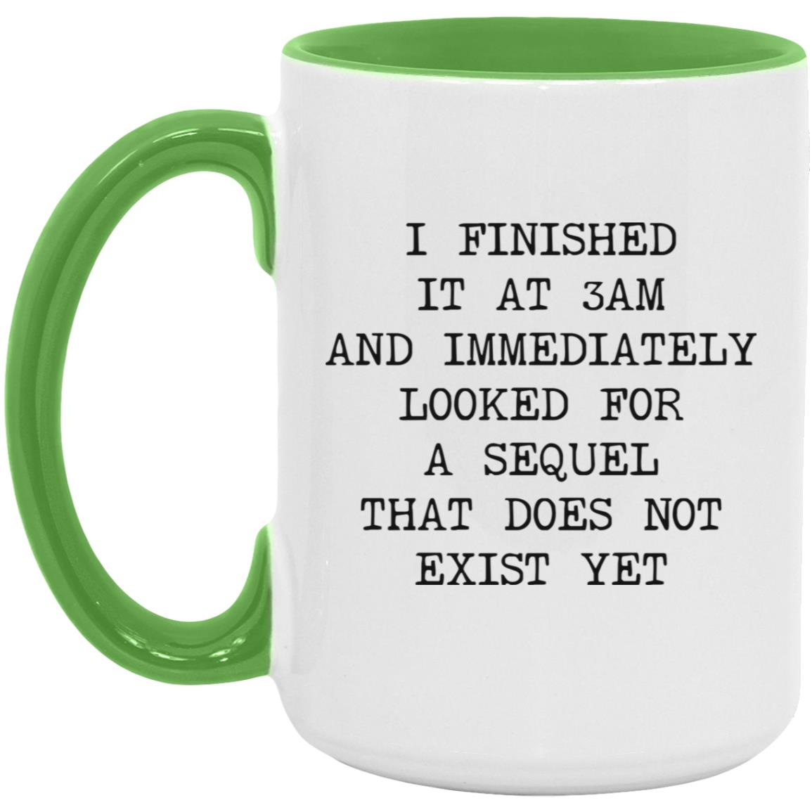 Finished at 3AM No Sequel coffee mug