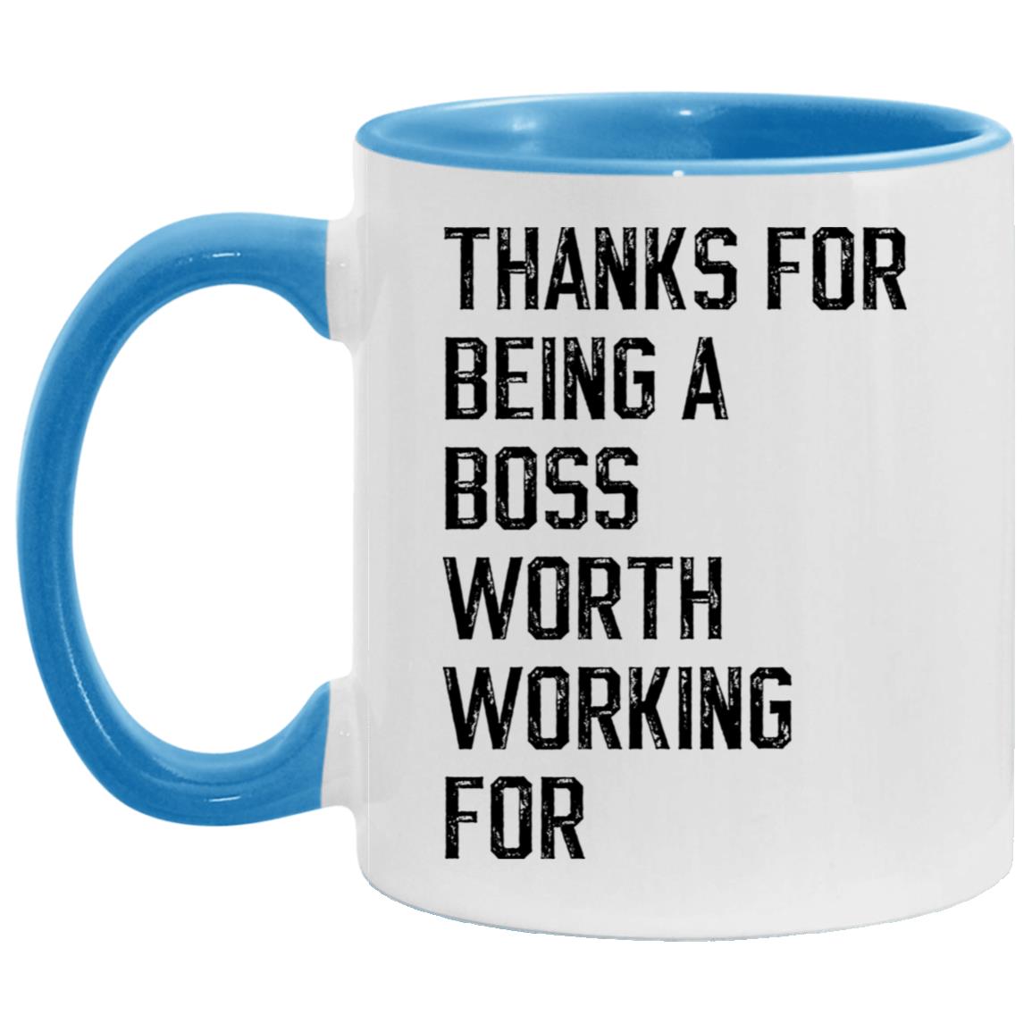 Thanks for being a boss worth working for coffee mug