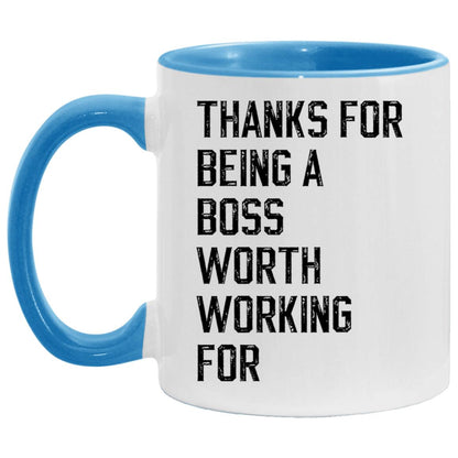 Thanks for being a boss worth working for coffee mug