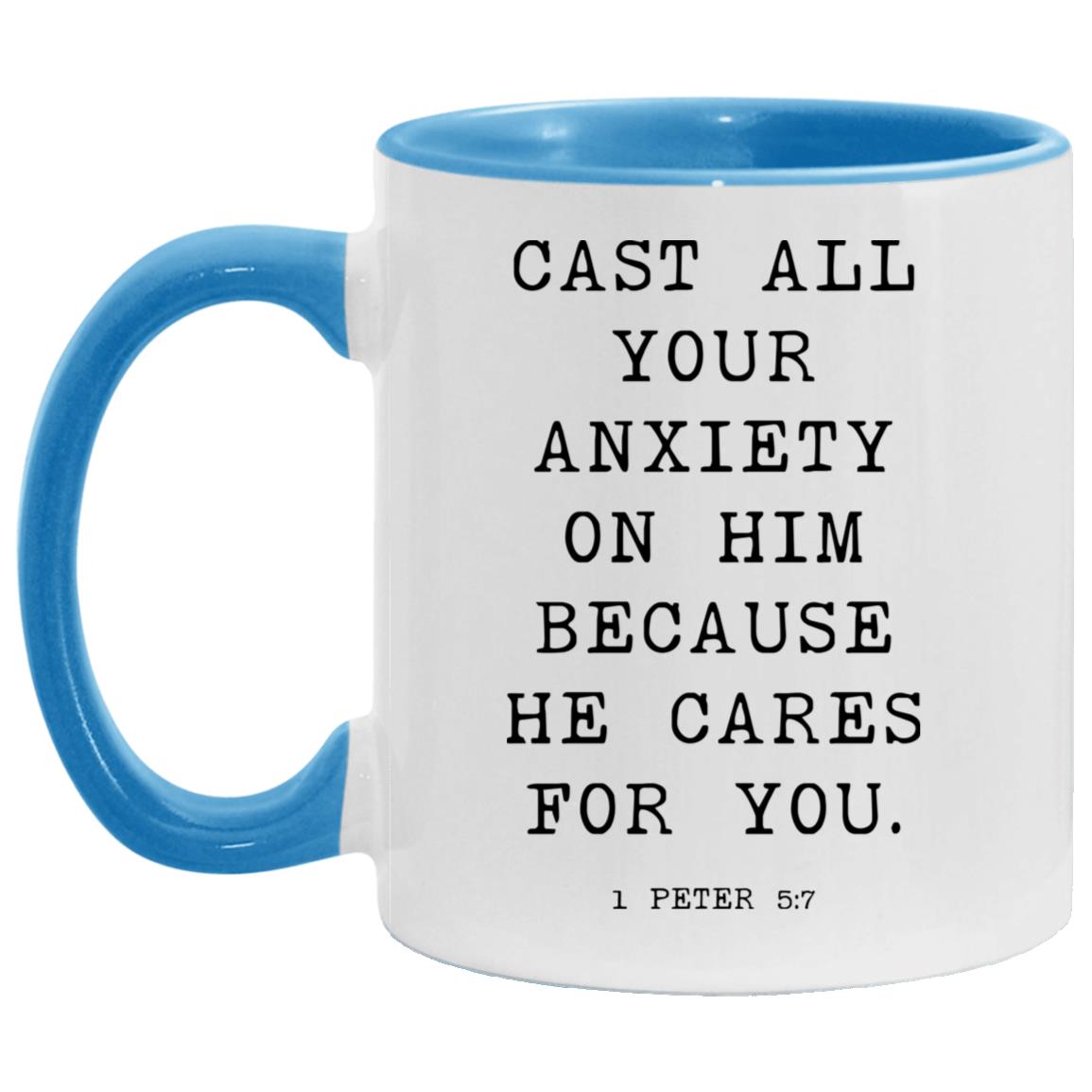 Cast all your anxiety on him because he cares for you coffee mug