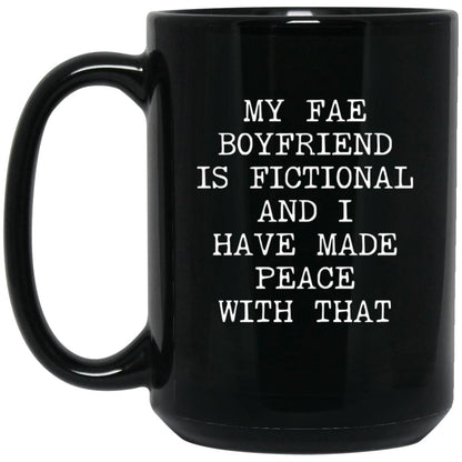 Fae Boyfriend Is Fictional coffee mug
