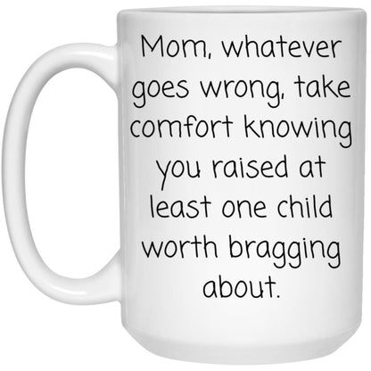 Only Child Coffee Mug - Funny Family Gift