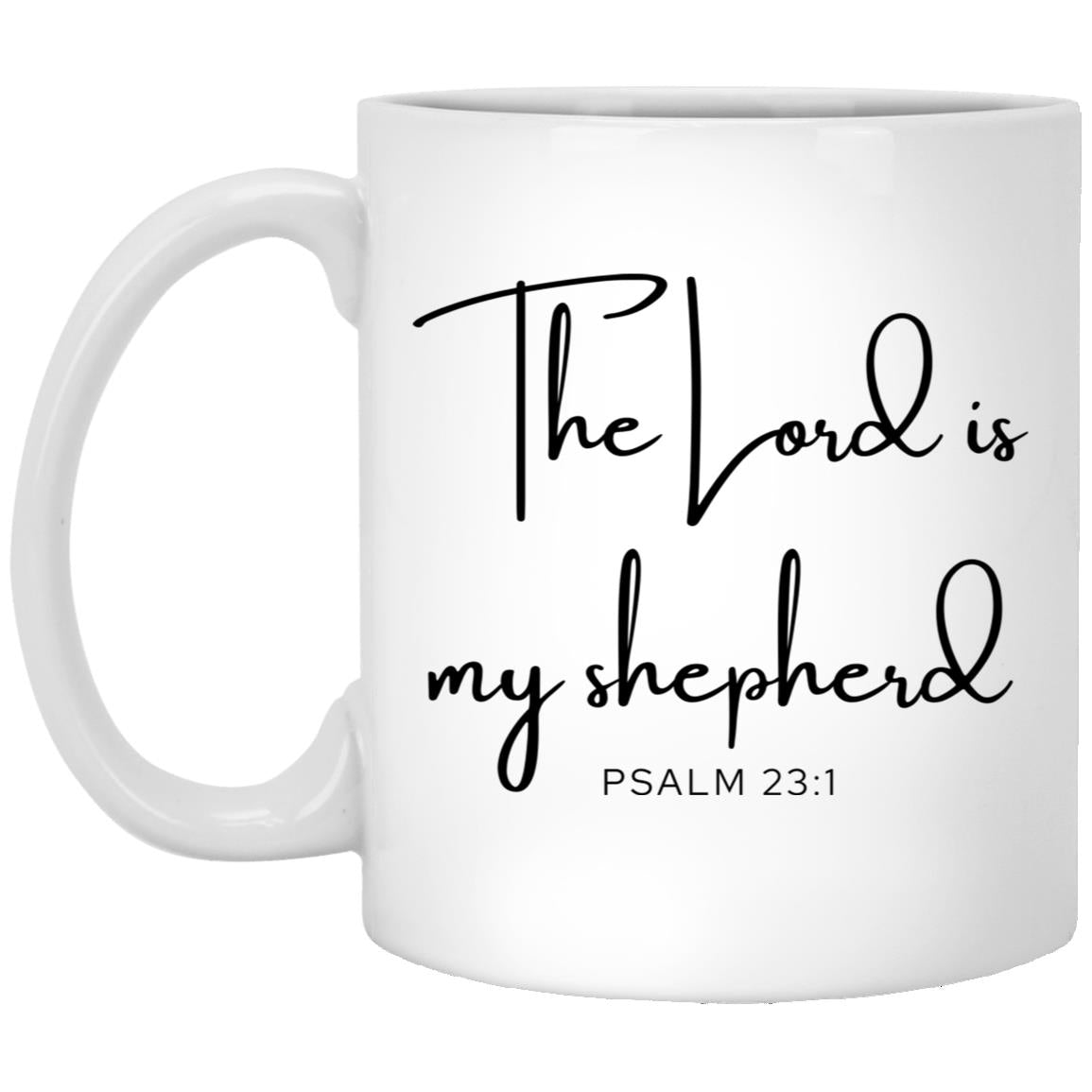 The Lord is my shepherd. coffee mug