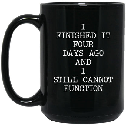 Still Cannot Function coffee mug