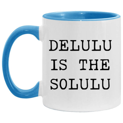 Delulu is the solulu coffee mug