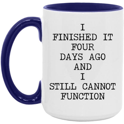 Still Cannot Function coffee mug