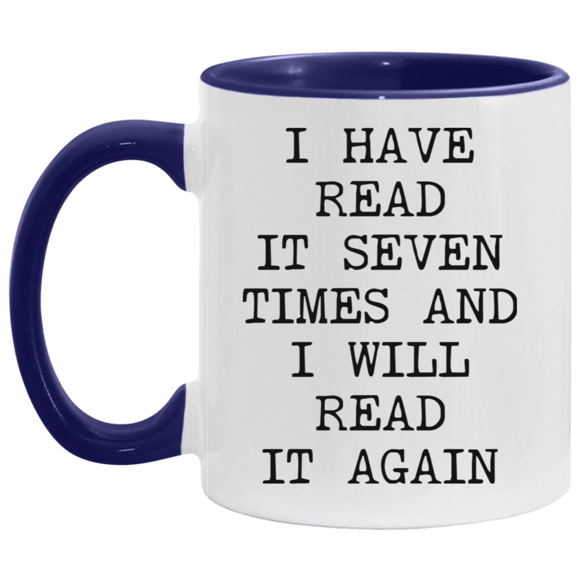 Read It Seven Times coffee mug
